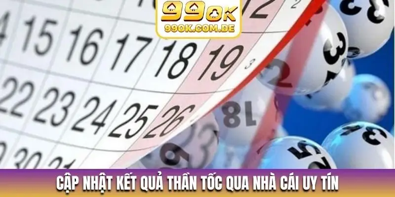 Cập nhật kết quả thần tốc qua nhà cái uy tín